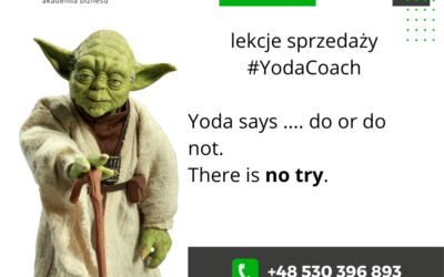 Czego Handlowiec lub Kierownik sprzedaży może nauczyć się od mistrza Yody?